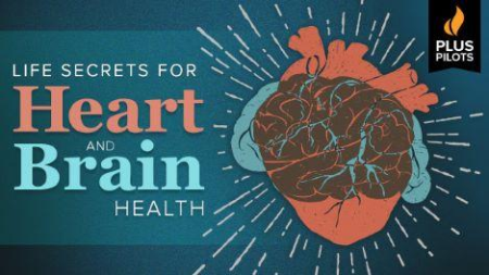 Plus Pilots: Life Secrets for Heart and Brain Health (The Great Courses)