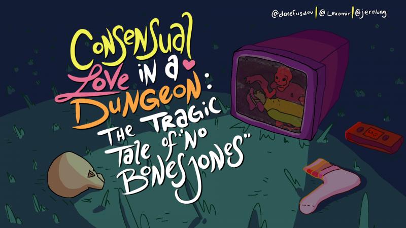 Darefus - Consensual Love in a Dungeon: The Tragic Tale of No Bones Jones