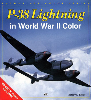 P-38 Lightning in World War II Color (Enthusiast Color Series)