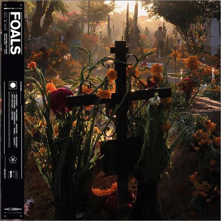 Foals - Everything Not Saved Will Be Lost Part 2 (October 18, 2019)