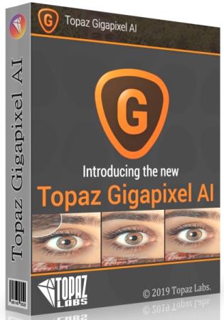 Topaz A.I. Gigapixel 4.4.4 RePack & Portable by elchupakabra