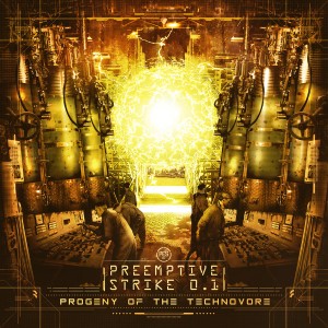 PreEmptive Strike 0.1 - Progeny Of The Technovore (2019)