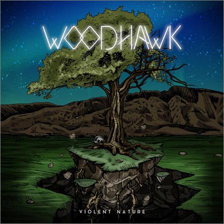 Woodhawk - Violent Nature (2019)