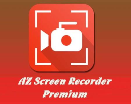 AZ Screen Recorder Premium. No Root 5.3.0 [Android]