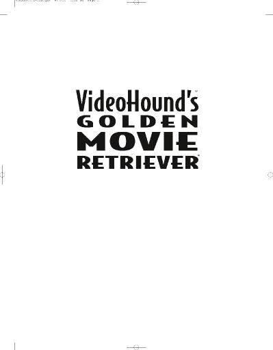 VideoHound 's Golden Movie Retriever Jim Craddock