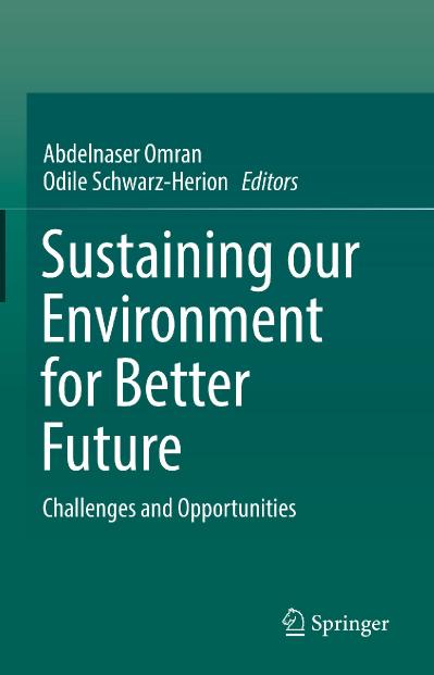 Sustaining our Environment for Better Future Challenges and Opportunities