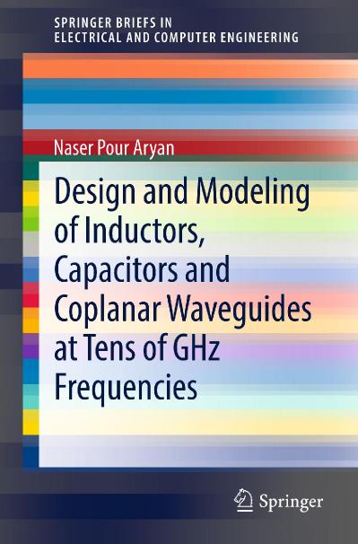 Design and Modeling of Inductors, Capacitors and Coplanar Waveguides at Tens of GH...