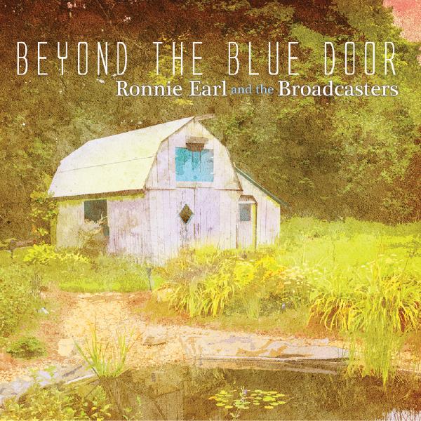 Ronnie Earl and The Broadcasters Beyond the Blue Door (2019) 24 96
