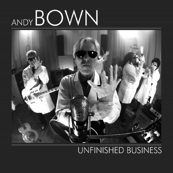 Andy Bown   Unfinished Business (2019)