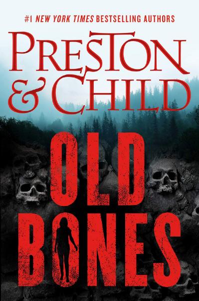 Old Bones   Douglas Preston, Lincoln Child