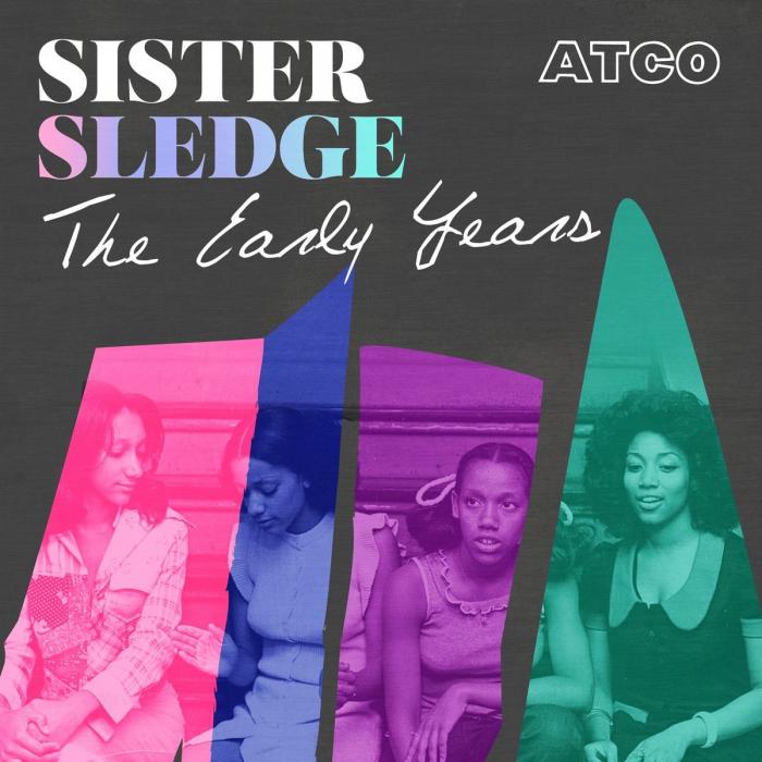 Sister Sledge   The Early Years (2019)