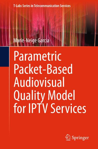 Parametric Packet based Audiovisual Quality Model for IPTV services