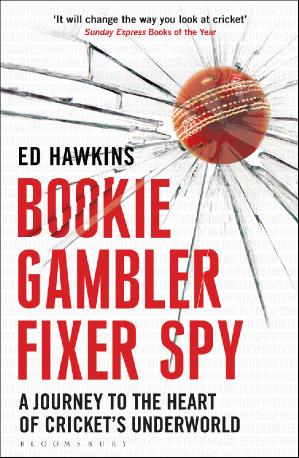 Bookie Gambler Fixer Spy a Journey