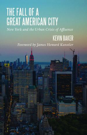 Kevin Baker   The Fall of a Great American City