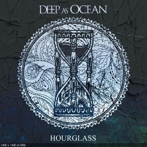 Deep as Ocean - Hourglass [Single] (2019)