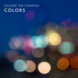 Follow The Compass - Colors (2019)